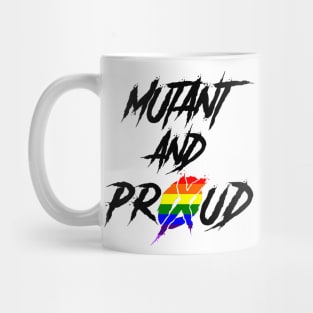 Mutant and Proud Mug